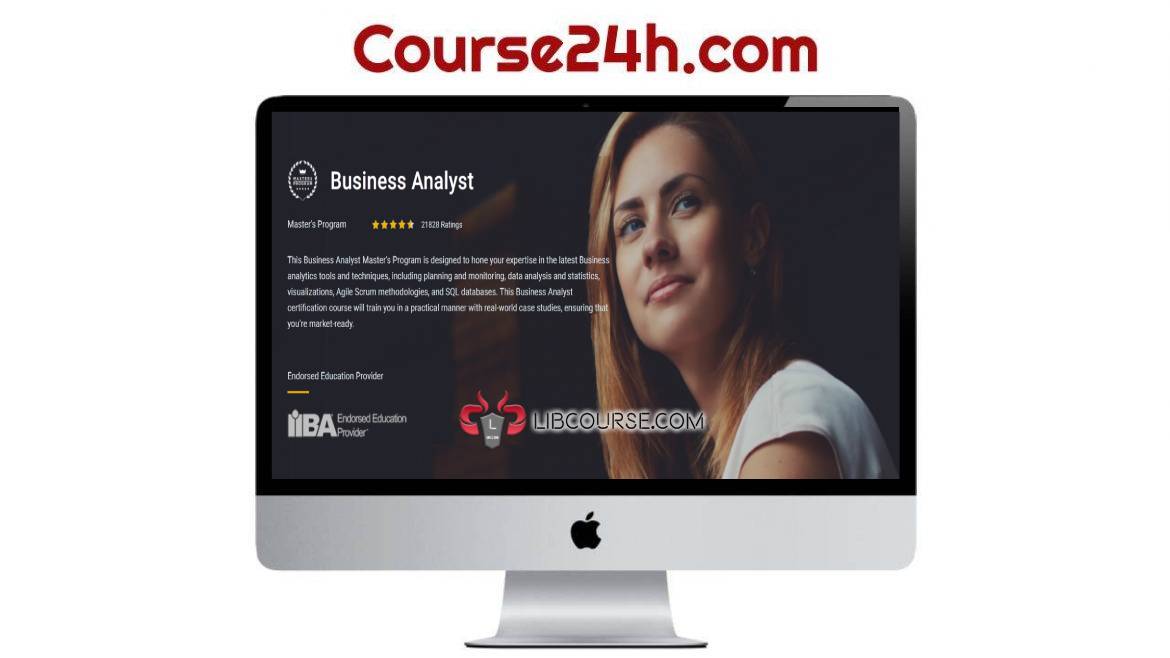 Only $20 - Simplilearn - Business Analyst - Course24h