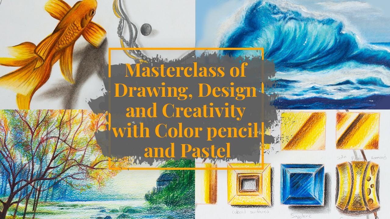 Masterclass: Drawing, Design & Creativity with Color Pencil 