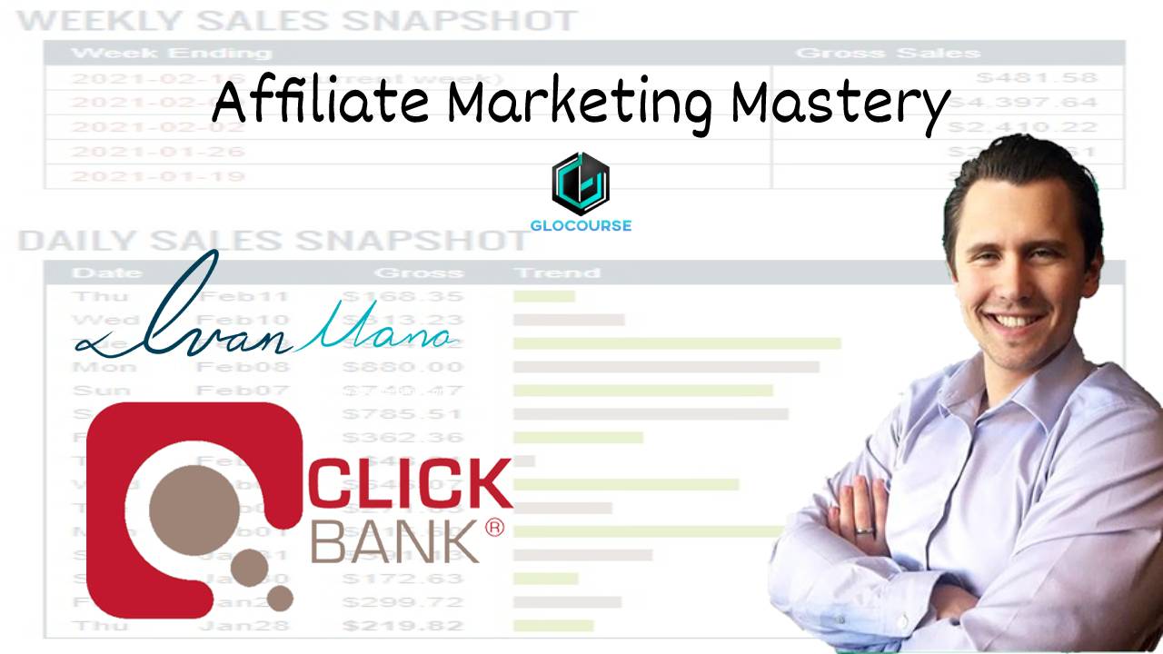 Ivan Mana - Affiliate Marketing Mastery