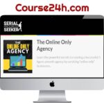 Ben Adkins – The Online Only Agency Advanced