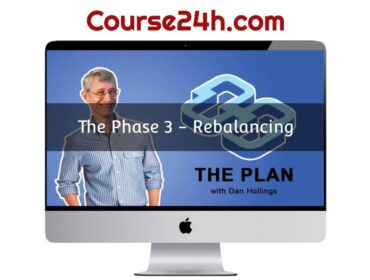 Dan Hollings – The Plan (Phase 3 - Rebalancing)