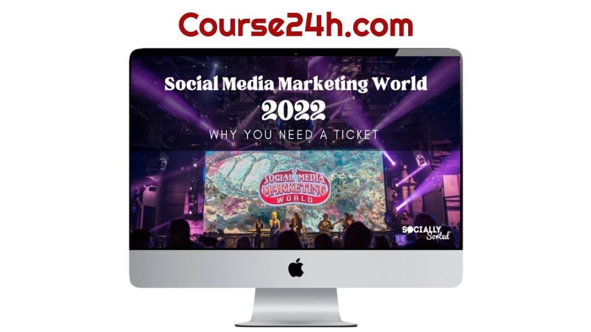 Social Media Marketing World 2022 Course