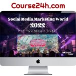 Social Media Marketing World 2022 Course