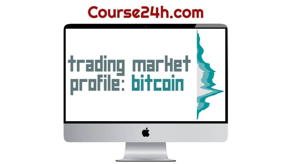 Bitcoin Market Profile Course