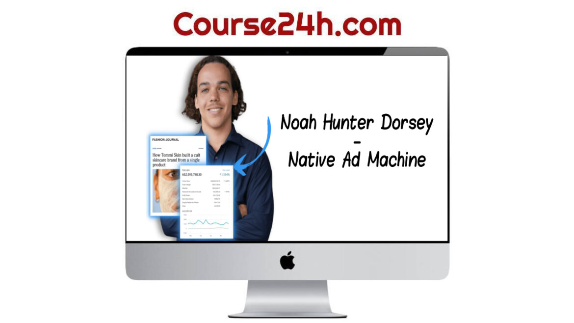 Noah Hunter Dorsey – Native Ad Machine