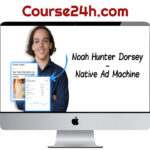 Noah Hunter Dorsey – Native Ad Machine
