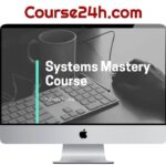 Chris Dover – Systems Mastery Course