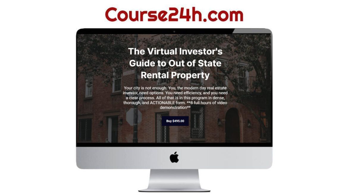 The Virtual Investor’s Guide to Out of State Rental Property