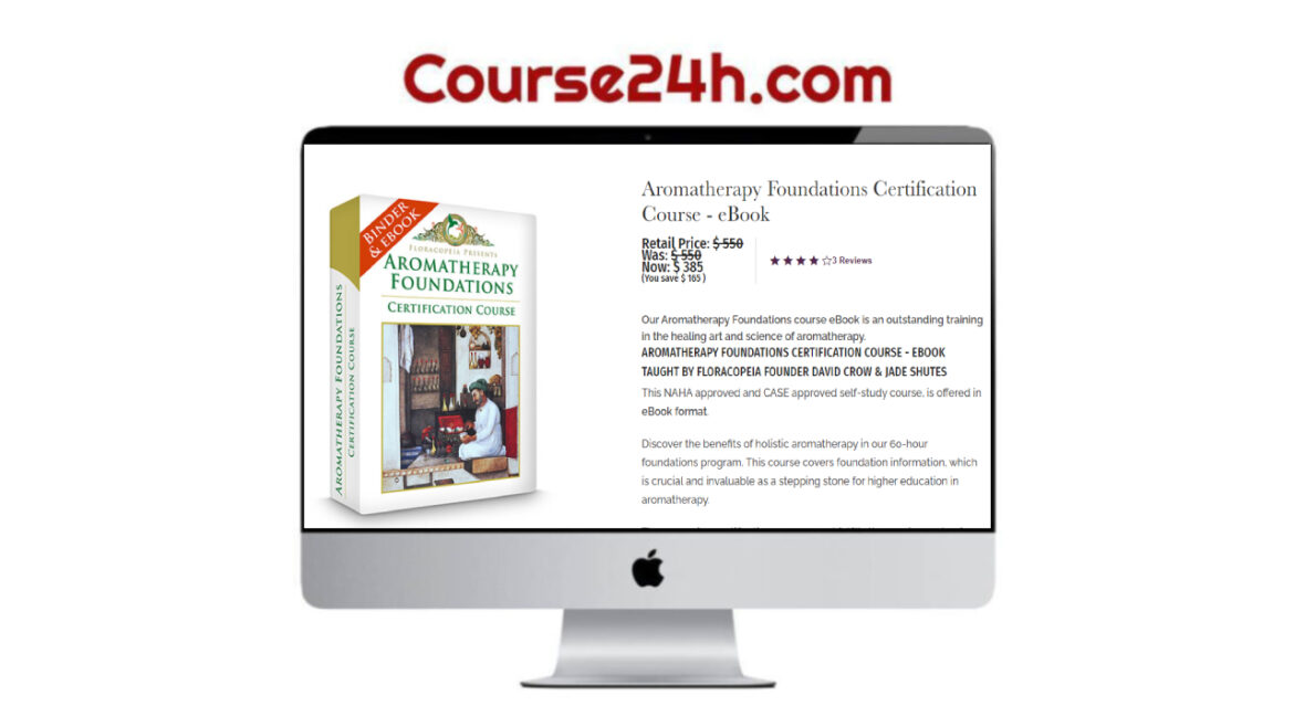 David Crow – Aromatherapy Foundations Certification Course - eBook