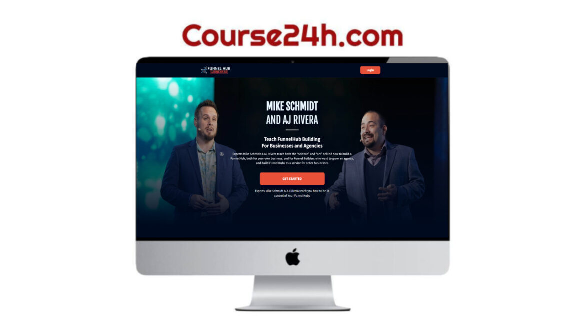 Mike Schmidt & AJ Rivera – Funnel Hub Launchapd