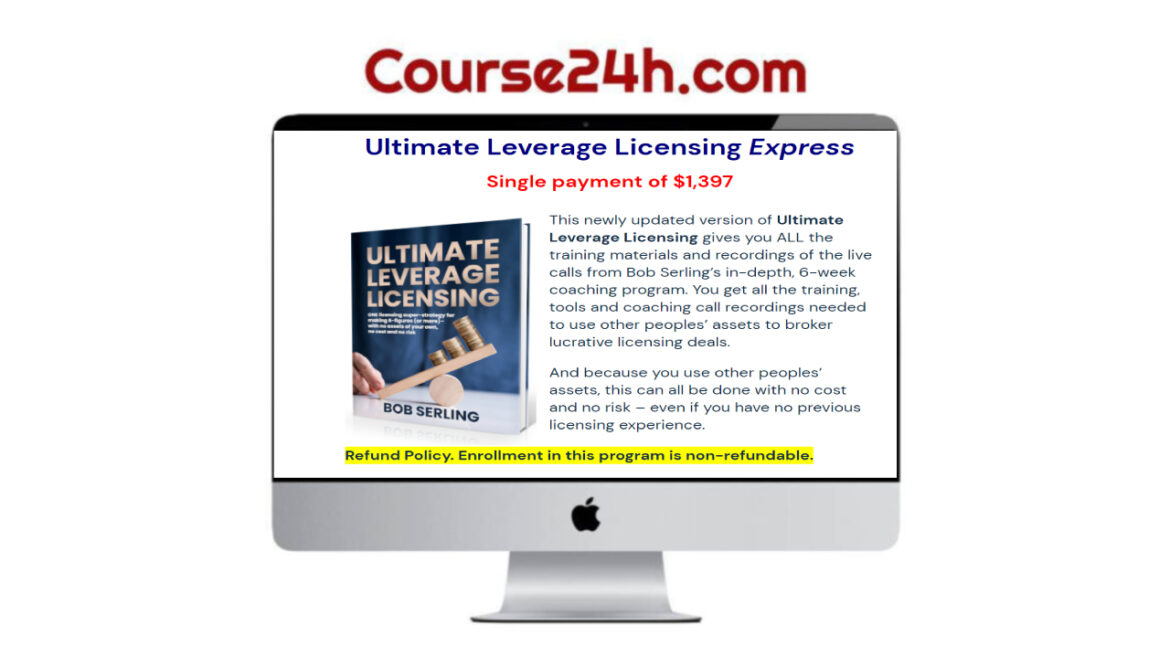 Bob Serling – Ultimate Leverage Licensing Express