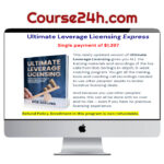 Bob Serling – Ultimate Leverage Licensing Express