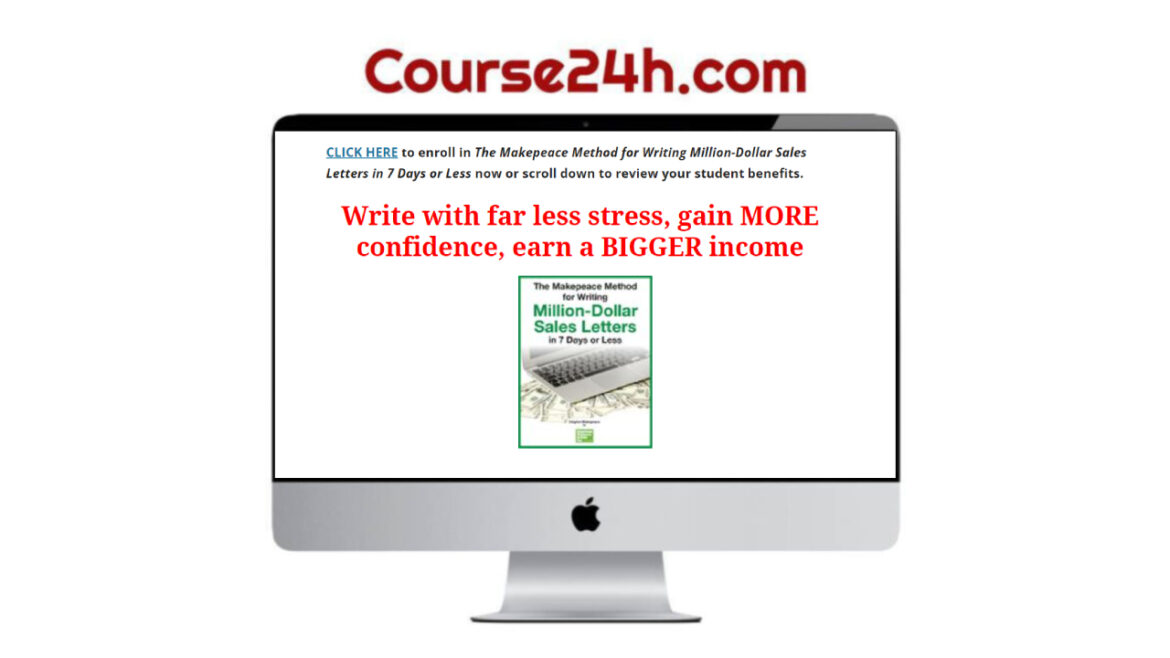 Clayton Makepeace – The Makepeace Method for Writing Million-Dollar Sales Letters in 7 Days or Less