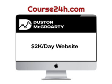 Duston McGroarty - $2K/Day Website 2023
