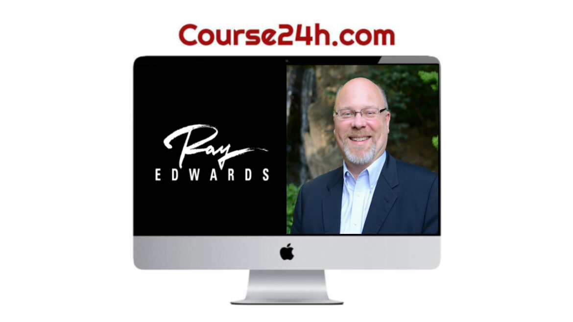 Ray Edwards – Ultimate Business Bundle