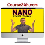 Ryan lee – Nano Bootcamp