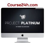 Robby Blanchard – Project Platinum