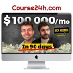 Nick Kozmin – Earn $100K Per Month In 3 Months Or Less As A Growth Consultant
