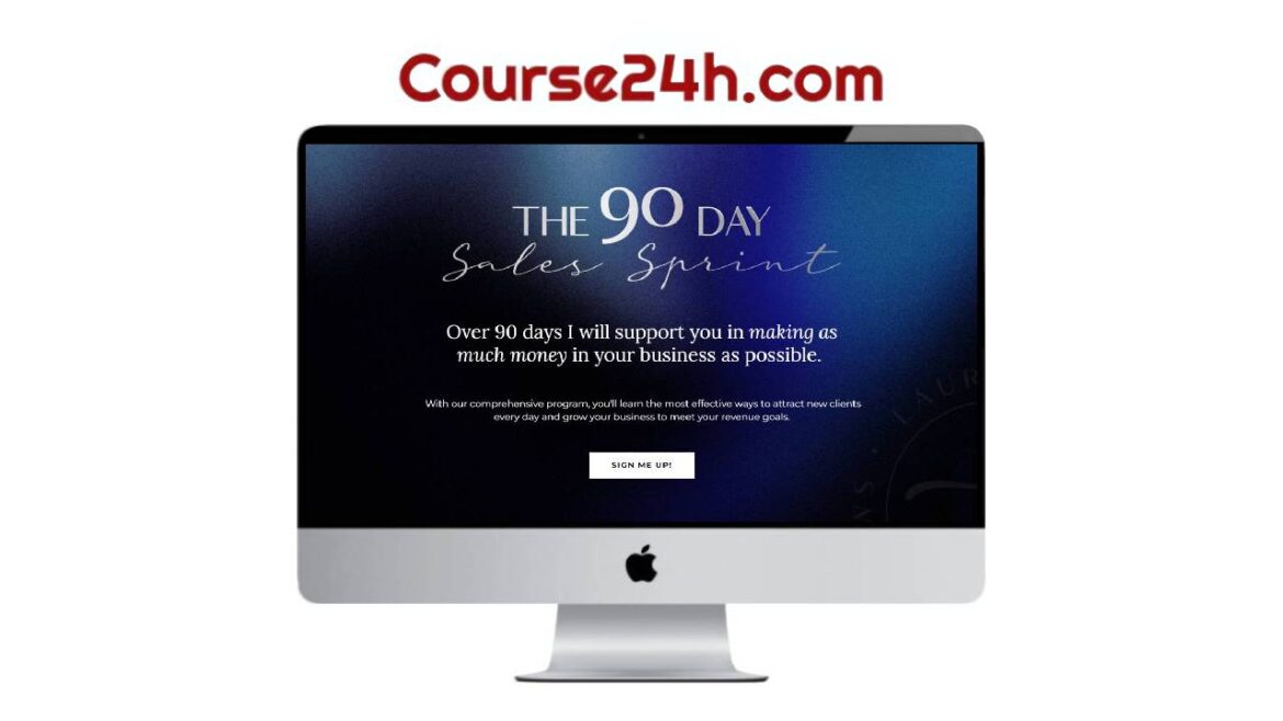 Laurie Burrows - The 90 Day Sales Sprint