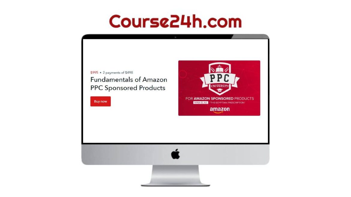 Mina Elias - Fundamentals of Amazon PPC Sponsored Products