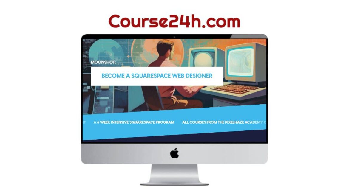 Pixelhaze Academy – Become Square Space Web Designer