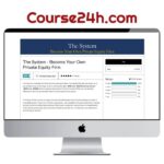 The System – Become Your Own Private Equity Firm By The Real Estate God