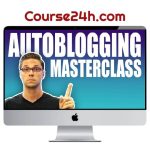 Jesse Cunningham – AUTOBLOGGING Masterclass