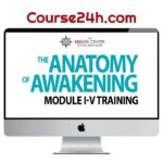 Michael Baker – The Anatomy of Awakening Training