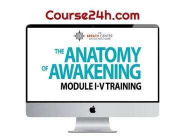 Michael Baker - The Anatomy of Awakening Training