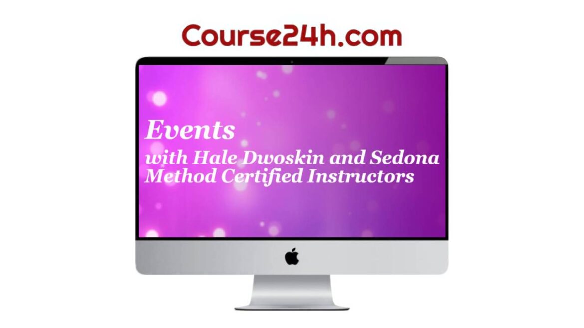 Hale Dwoskin – Sedona Method – Advanced Retreat