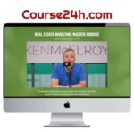 Ken McElroy – Real Estate Investing Master Course