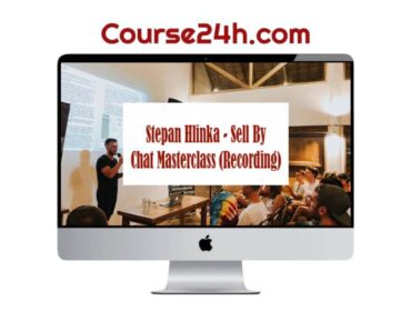 Stepan Hlinka – Sell By Chat Masterclass (Recording)