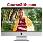 Master Sri Avinash Do – Becoming A Great Healer Masterclass