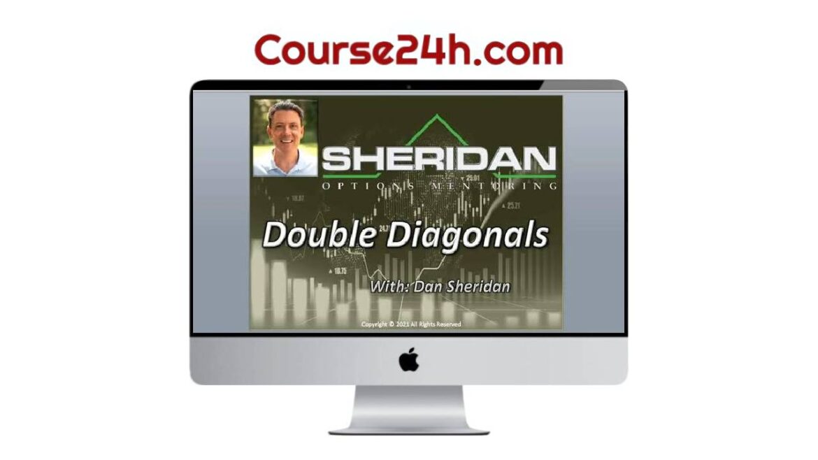 Dan Sheridan - Trading double Diagonals 2023