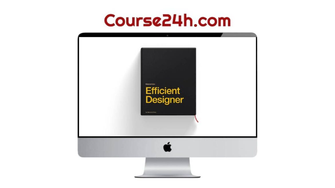 Alexunder Hess - Efficient Designer Masterclass