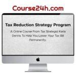 Karla Dennis – Tax Reduction Strategy Program 2.0