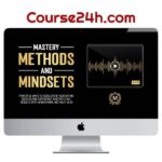 The Modern Man – Mastery Methods and Mindsets