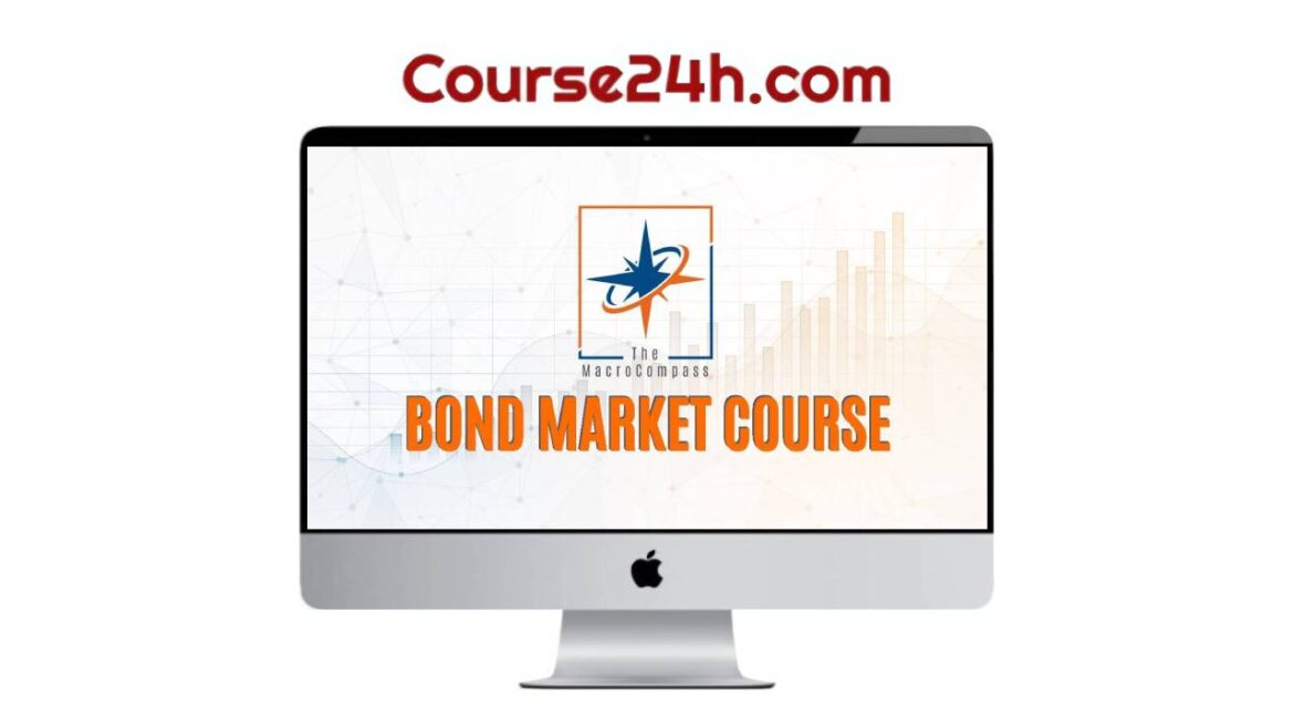 The MacroCompass – Bond Market Course