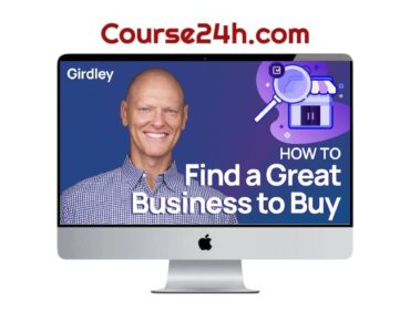 Michael Girdley – How To Find A Great Business To Buy
