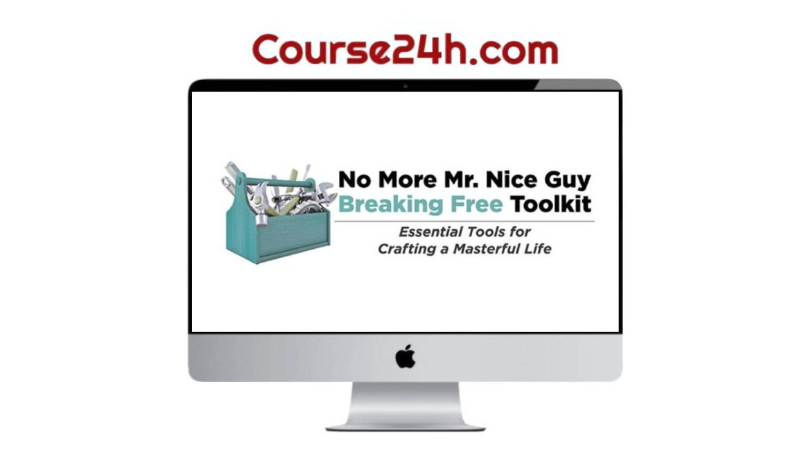 Robert Glover - No More Mr. Nice Guy Breaking Free Toolkit
