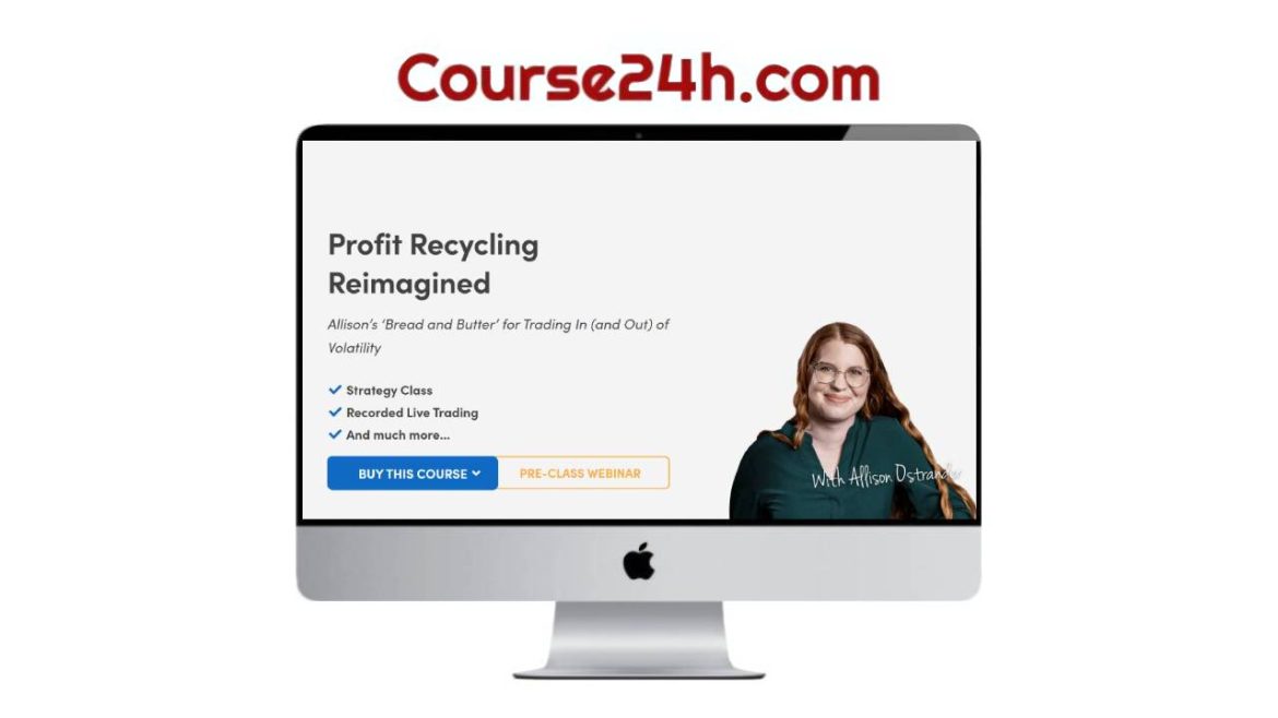 Allison Ostrander – Profit Recycling Reimagined (Elite Package)