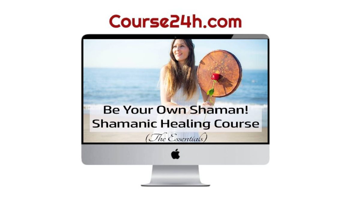 Shamanic Self - Be Your Own Shaman