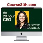 Christine Carrillo – The 20 Hour CEO
