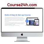 Rob Hoffman – Rob’s 6 Day 21 Set-up Course