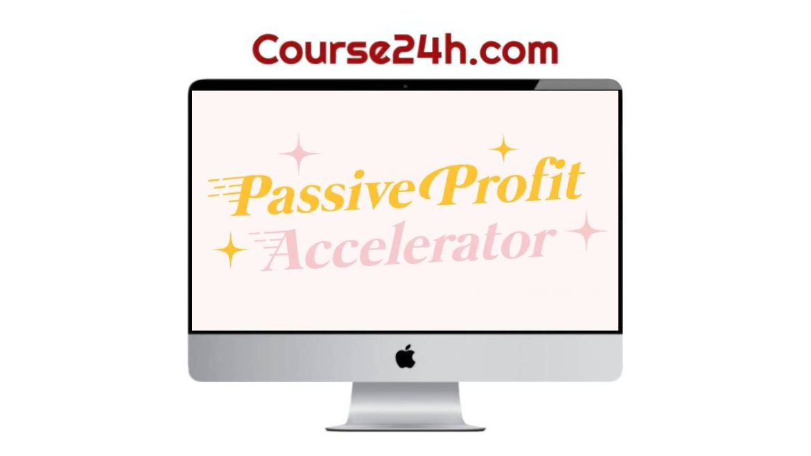 Louise Henry – Passive Profit Accelerator+Uplevel With Asana