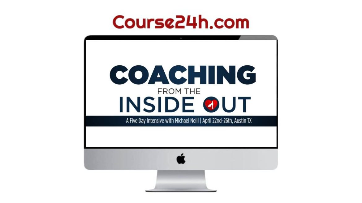 Michael Neill - Coaching from the Inside Out 2024