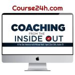 Michael Neill – Coaching from the Inside Out 2024