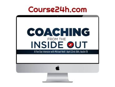 Michael Neill - Coaching from the Inside Out 2024