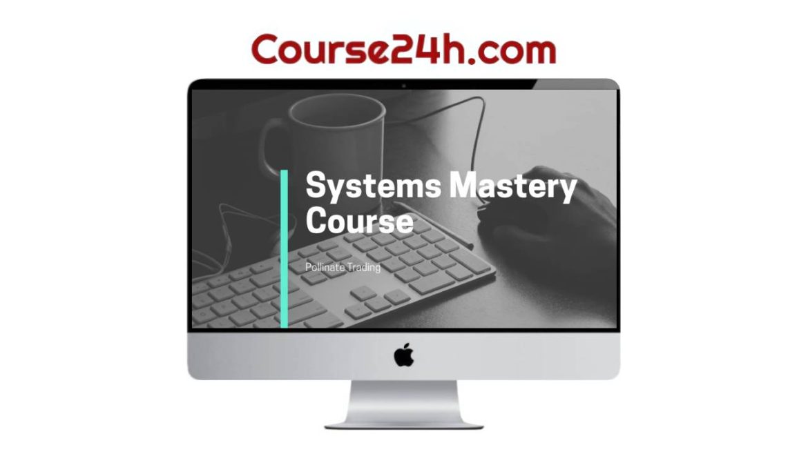 Chris Dover - Systems Mastery Course (Up to May 2024)