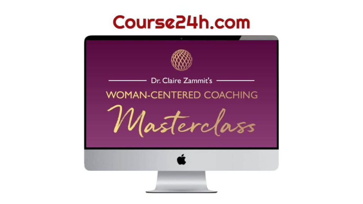 Claire Zammit - Woman-Centered Coaching Masterclass